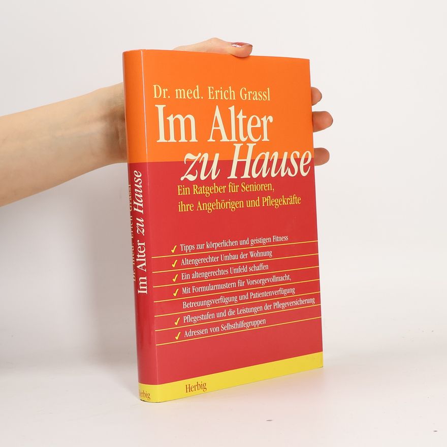 Erich Graßl Im Alter zu Hause