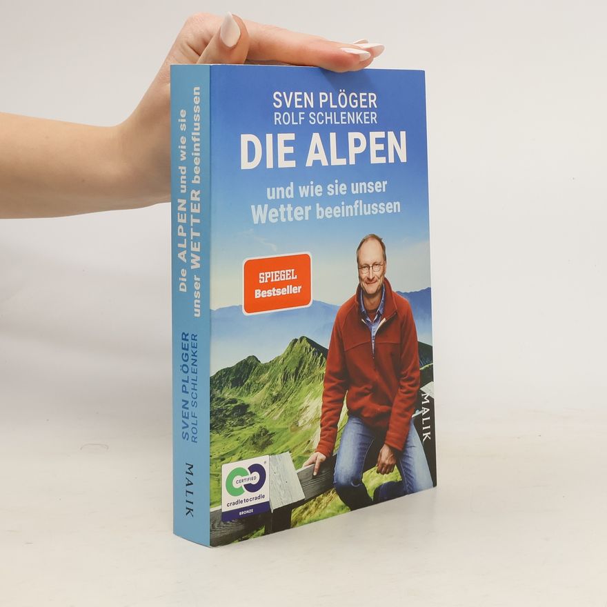 Sven Plöger Die Alpen und wie sie unser Wetter beeinflussen