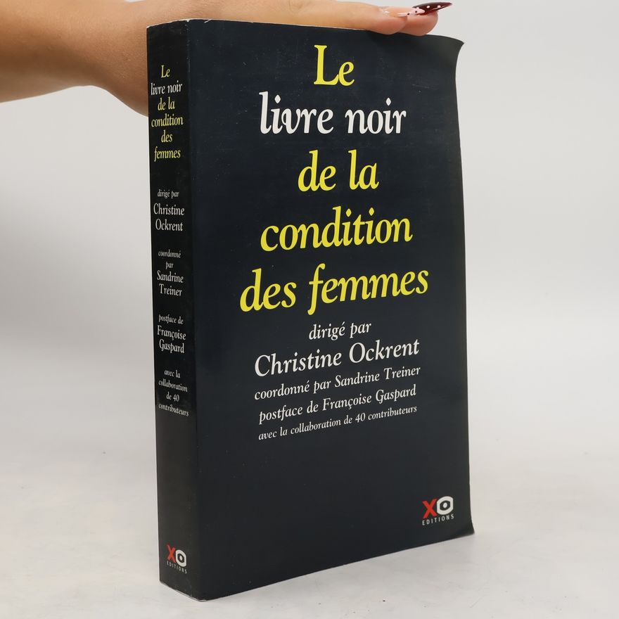 Christine Ockrent Le livre noir de la condition des femmes