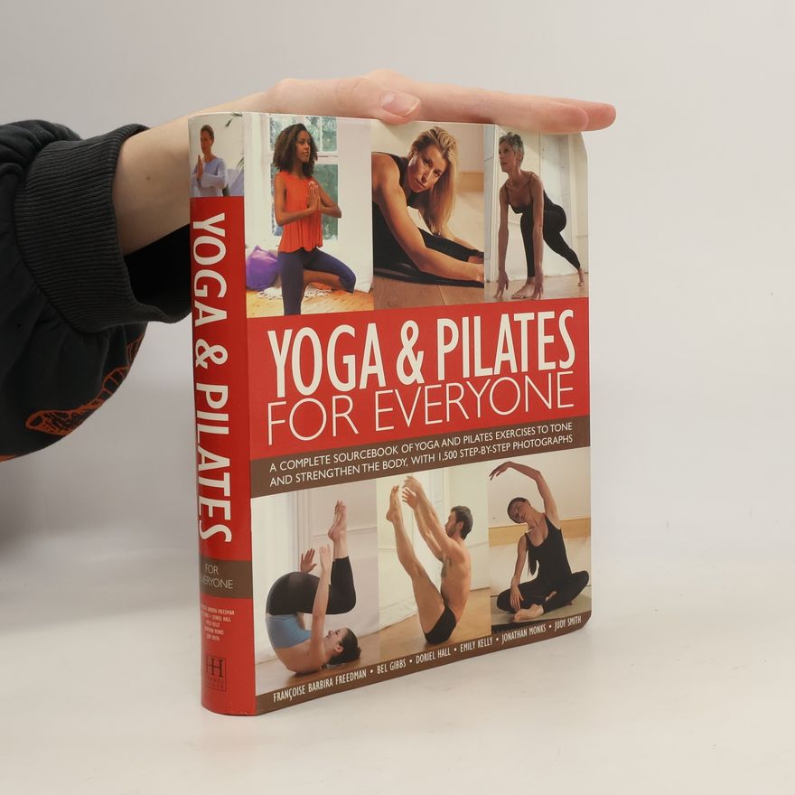 Françoise Barbira Freedman Yoga & Pilates for Everyone