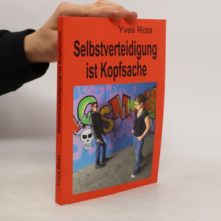 Yves Rota Selbstverteidigung ist Kopfsache