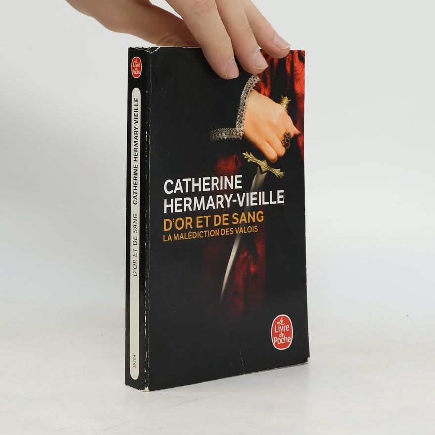 Catherine Hermary-Vieille Le Livre de Poche: D'or et de sang
