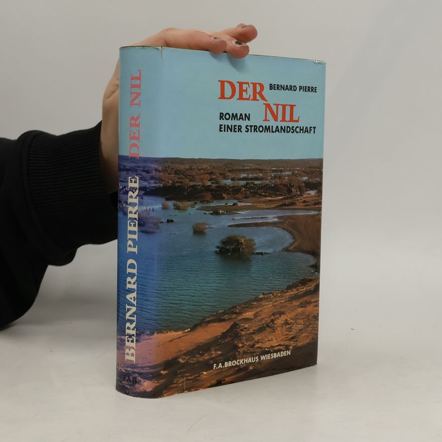 Bernard Pierre Der Nil