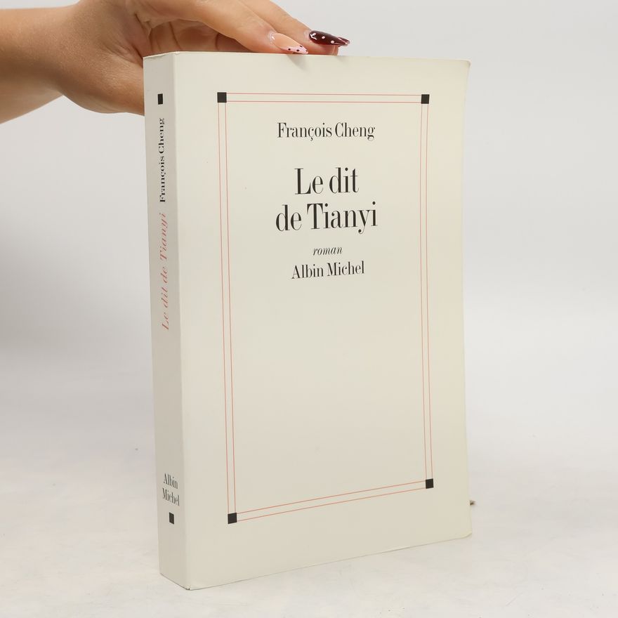 François Cheng Le dit de Tianyi