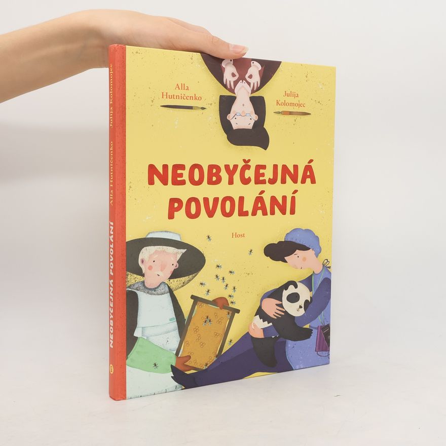 Alla Hutničenko Neobyčejná povolání
