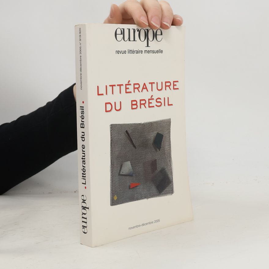 Pierre Rivas Europe - novembre-décembre 2005 n° 919-920: Littérature du Brésil