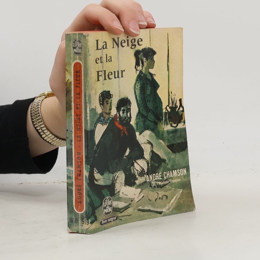André Chamson La neige et la fleur