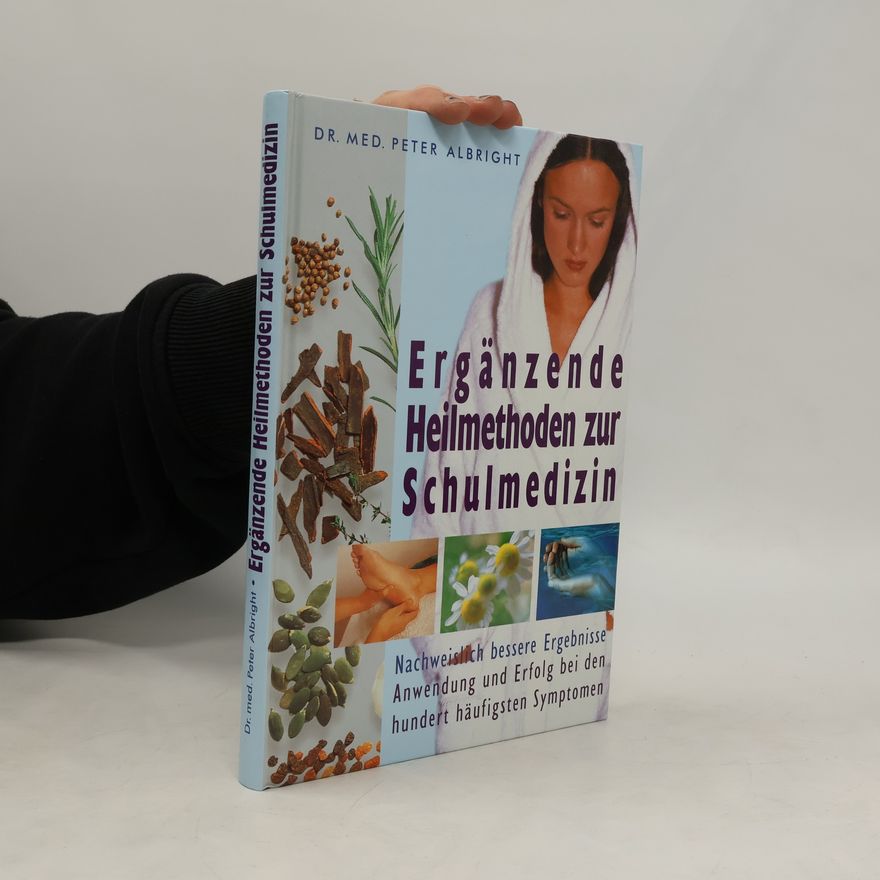 Peter Albright Ergänzende Heilmethoden zur Schulmedizin