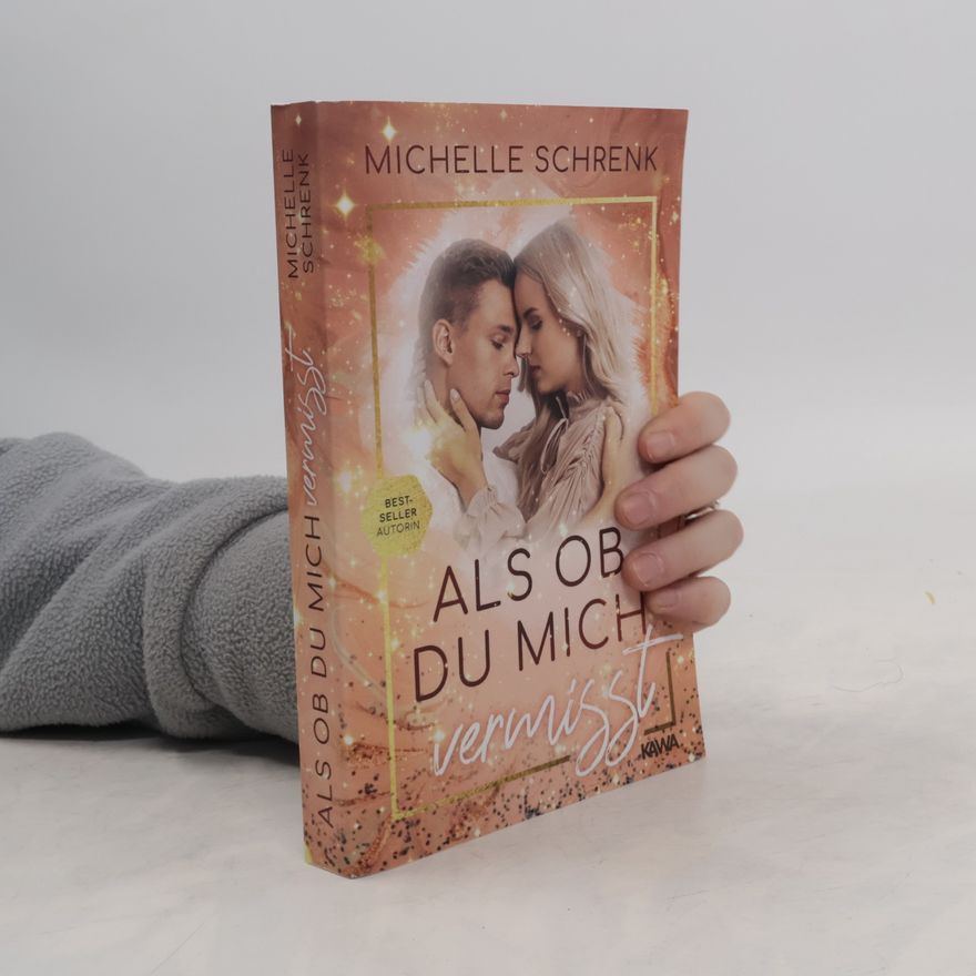 Michelle Schrenk Als ob du mich vermisst