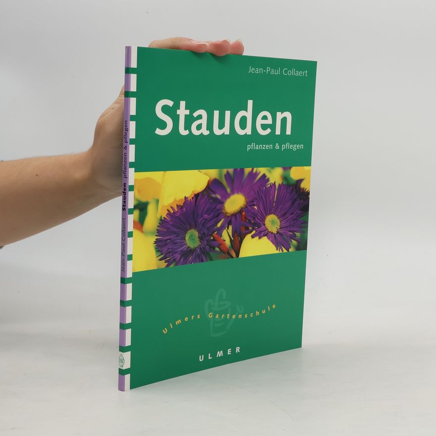Jean Paul Collaert Stauden pflanzen und pflegen