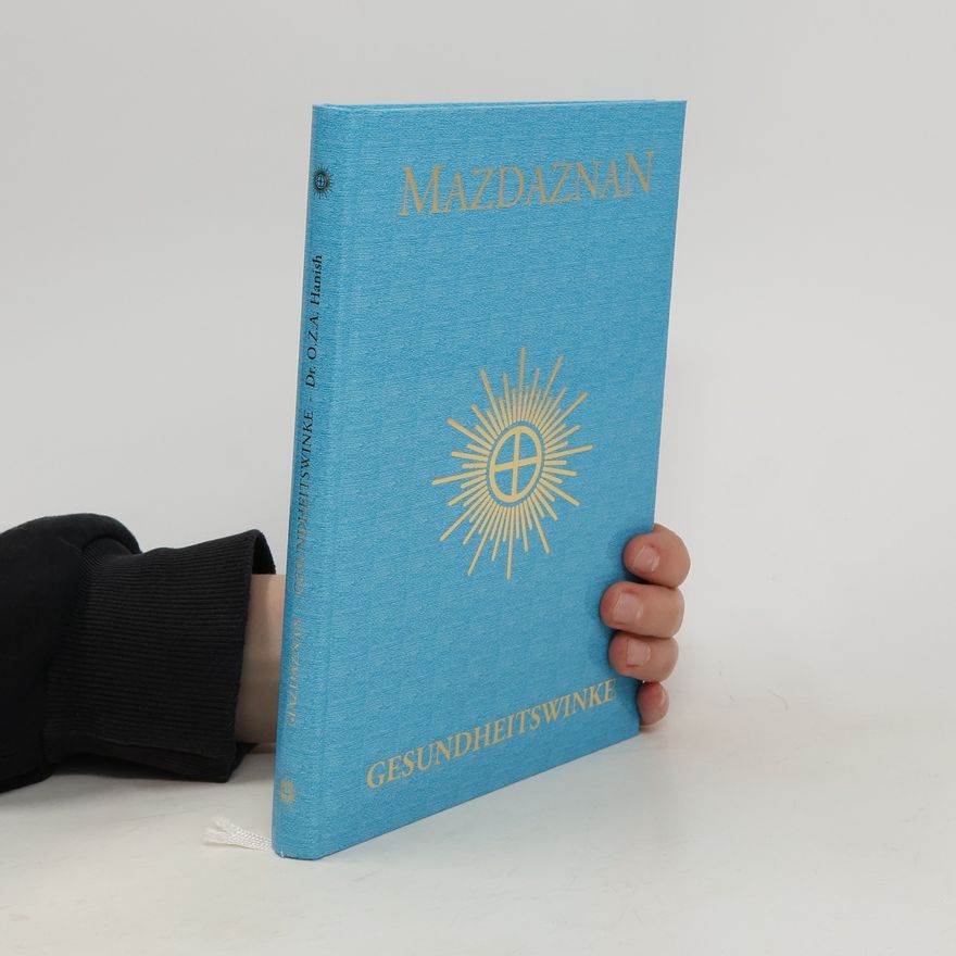 Otoman Zar Adusht Hanish Mazdaznan - Gesundheitswinke