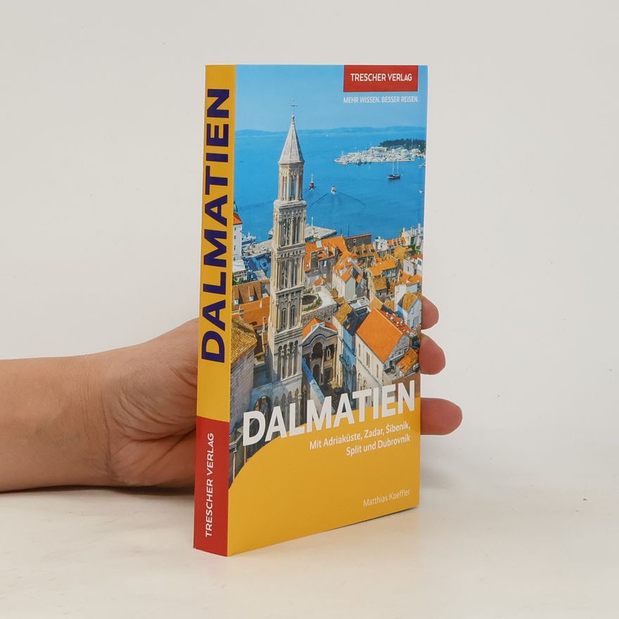 Matthias Matthias Koeffler TRESCHER Reiseführer Dalmatien