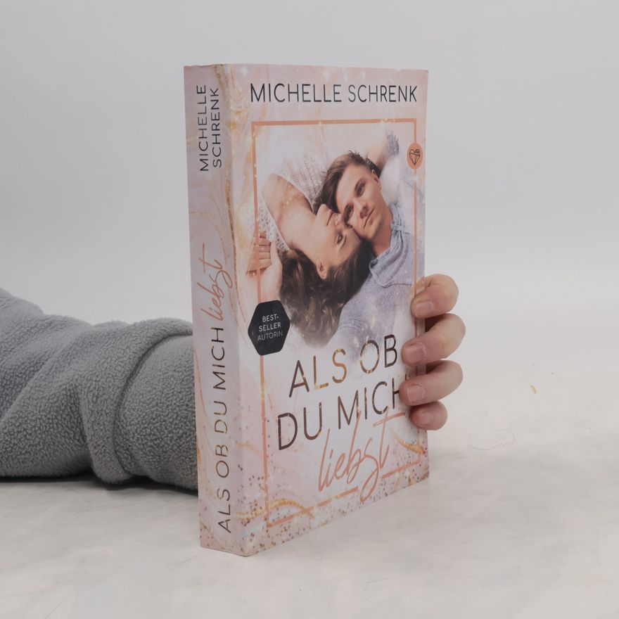 Michelle Schrenk Als ob du mich liebst
