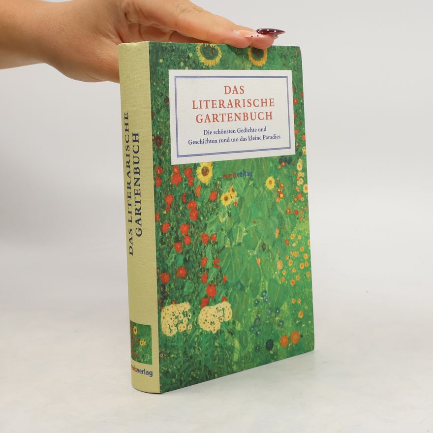 Adrienne Schneider Das literarische Gartenbuch