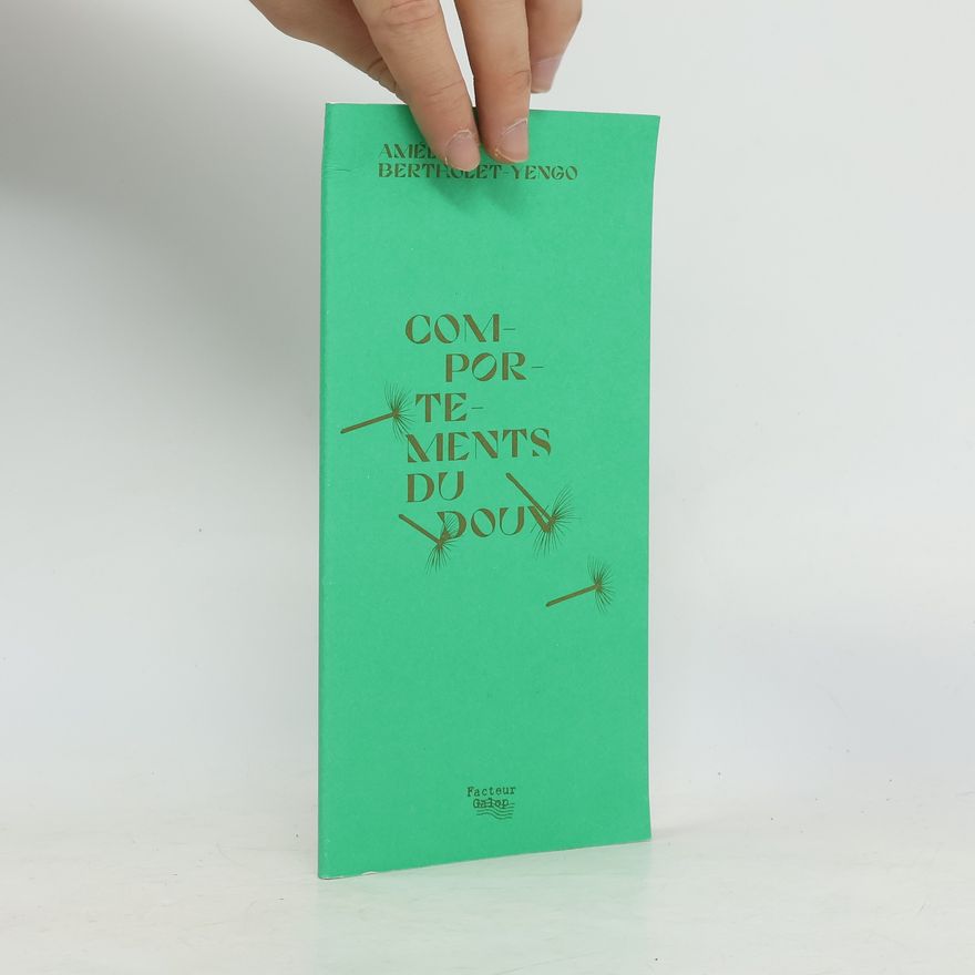 Amel Bertholet-Yengo Comportements du doux