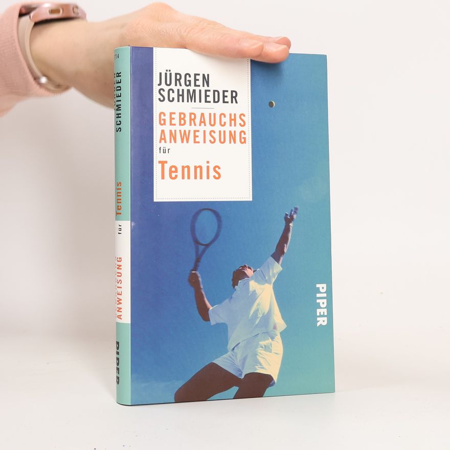 Jürgen Schmieder Gebrauchsanweisung für Tennis