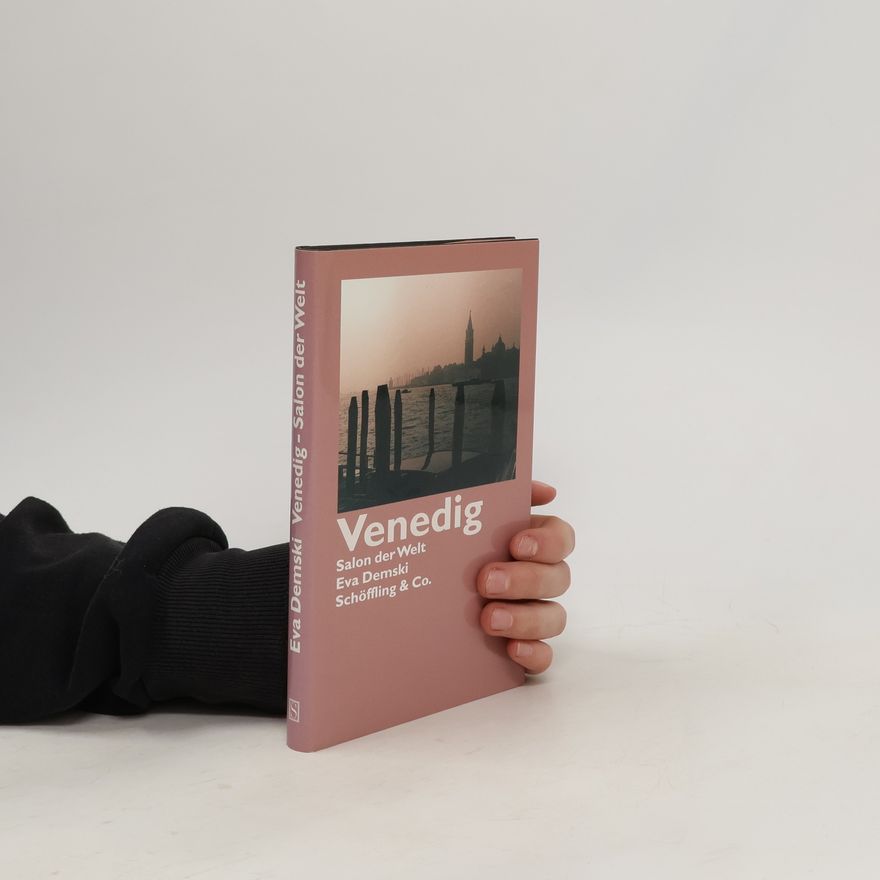 Eva Demski Venedig - Salon der Welt
