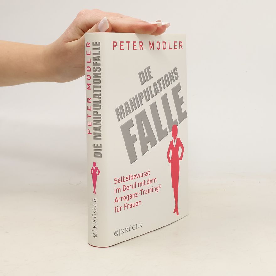 Peter Modler Die Manipulationsfalle