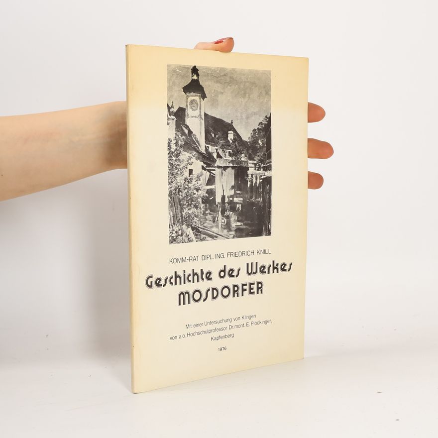 Erwin Plöckinger Geschichte des Werkes Mosdorfer