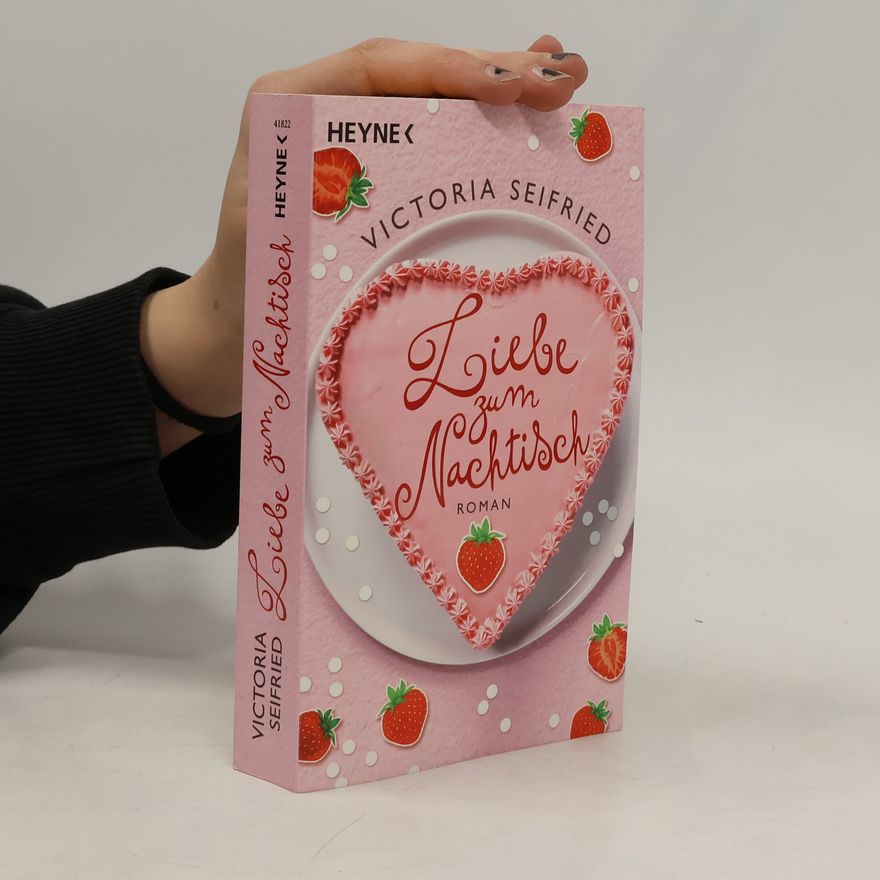 Victoria Seifried Liebe zum Nachtisch