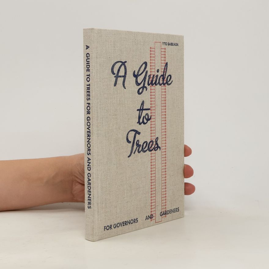 Yto Barrada A guide to trees for governors and gardeners