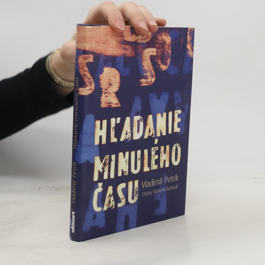 Vladimír Barborík Hľadanie minulého času