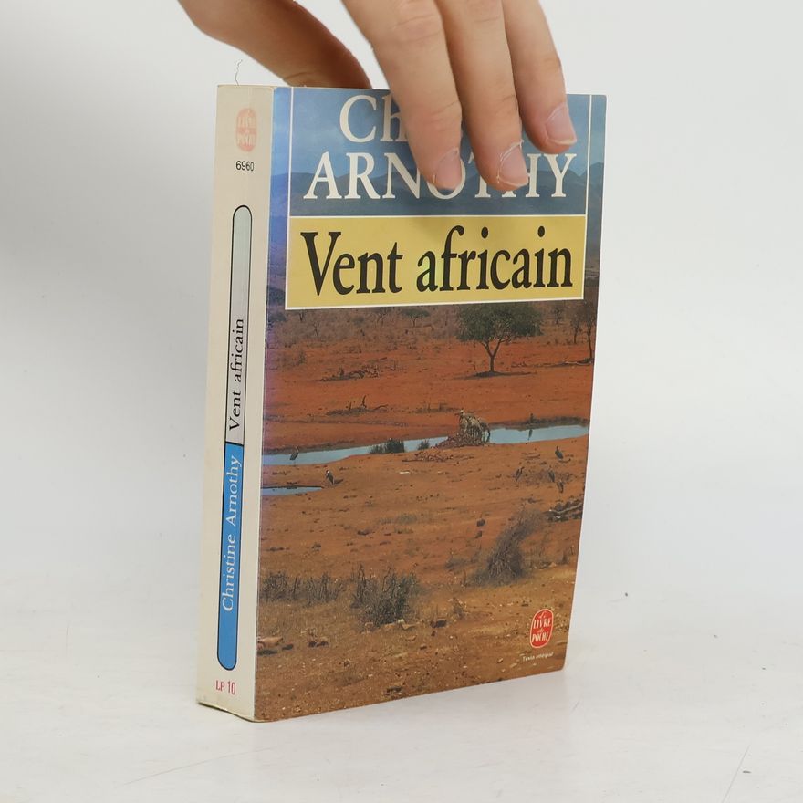 Christine Arnothy Vent africain