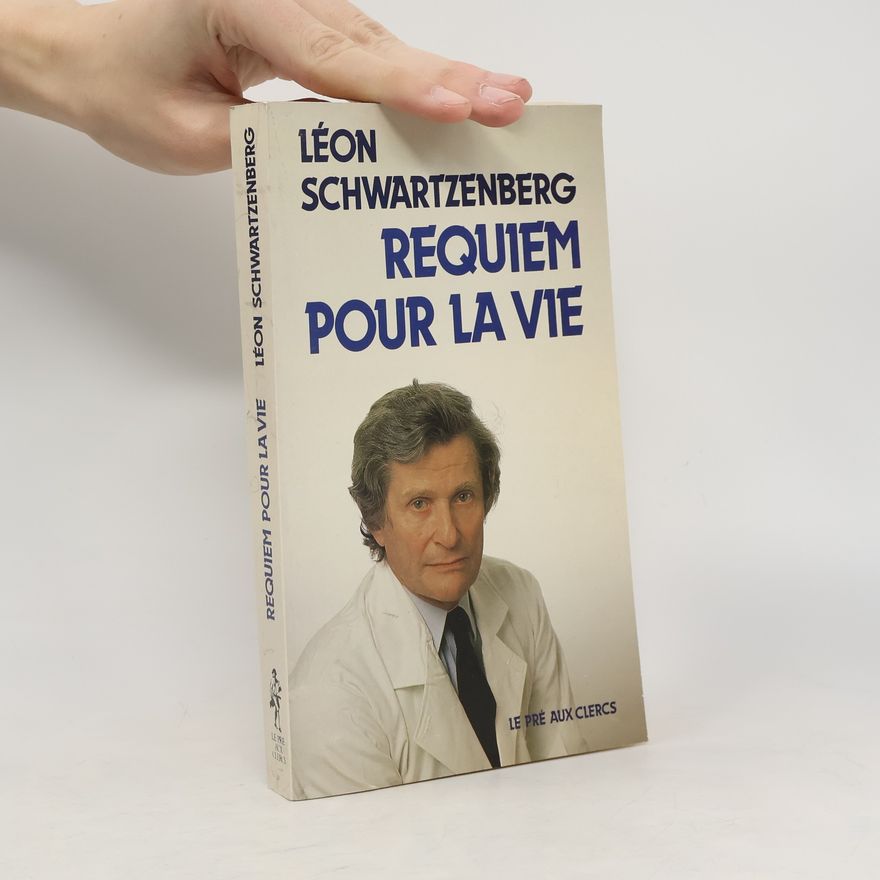 Léon Schwartzenberg Requiem pour la vie