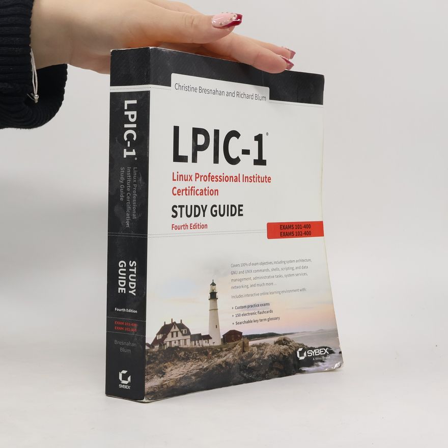 Christine Bresnahan LPIC-1: Linux Professional Institute Certification Study Guide