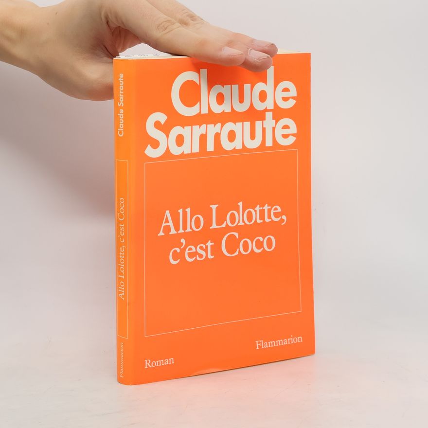 Claude Sarraute Allô Lolotte, c'est Coco