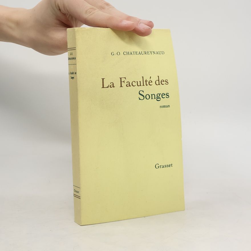 Georges-Olivier Chateaureynaud La faculté des songes