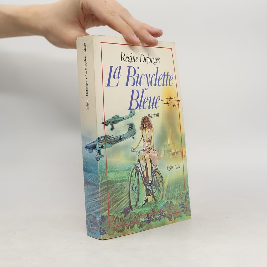 Régine Deforges La Bicyclette Bleue