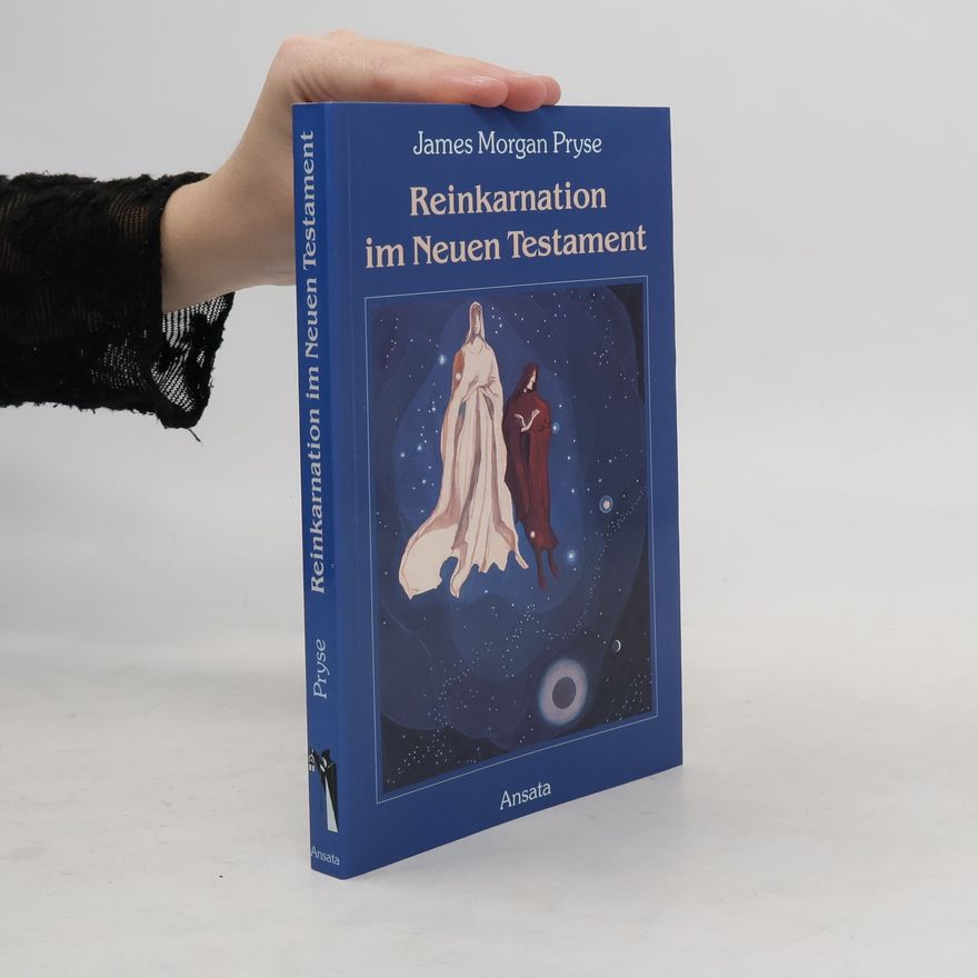 James M. Pryse Reinkarnation im Neuen Testament