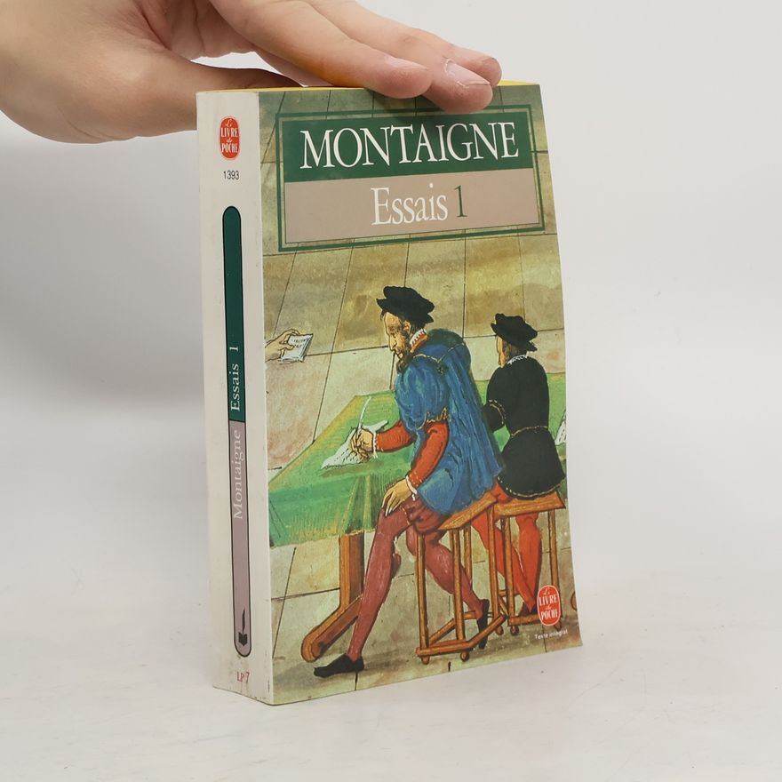 Michel de Montaigne Essais. Livre premier