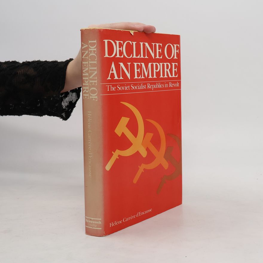 Hélène Carrère d'Encausse Decline of an Empire