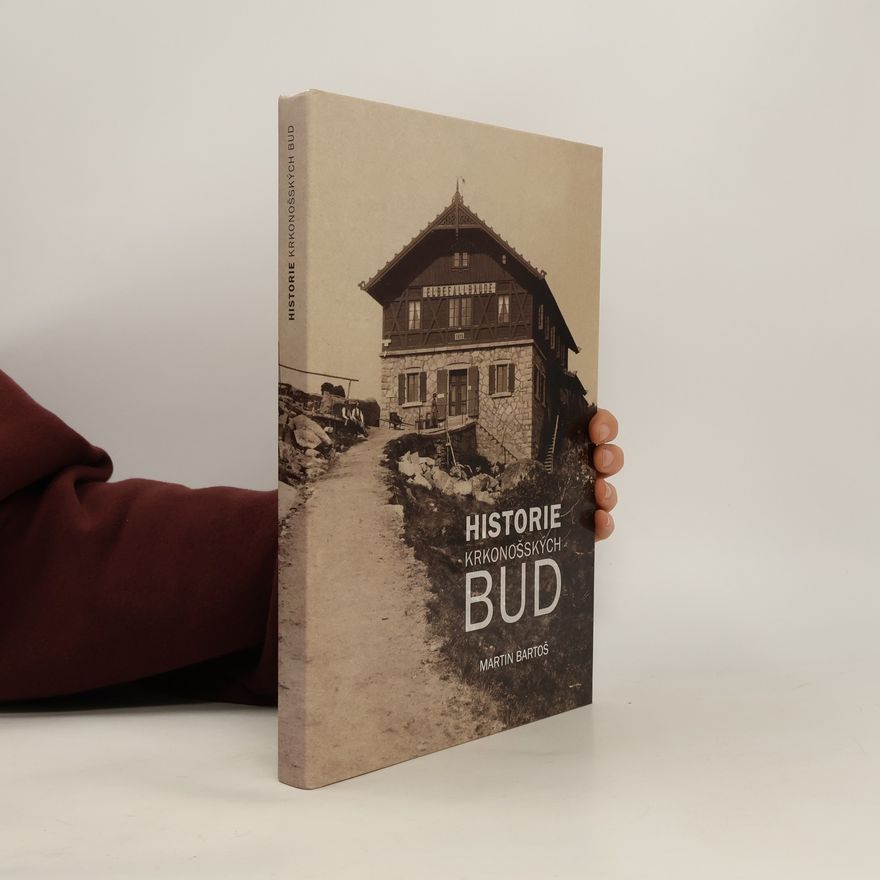 Martin Bartoš Historie krkonošských bud