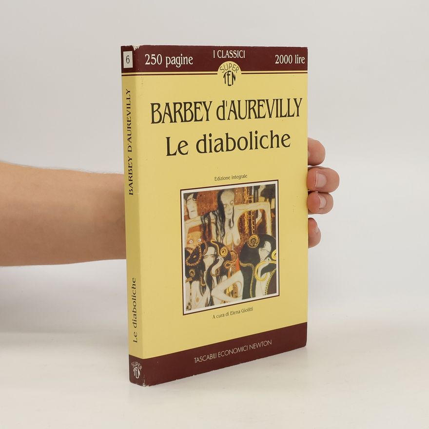 Jules Amédée Barbey d'Aurevilly Le diaboliche - Edizione integrale