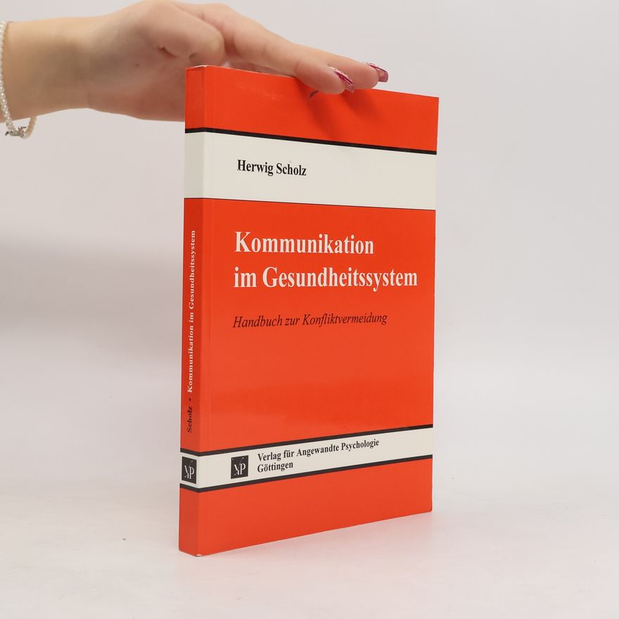 Herwig Scholz Kommunikation im Gesundheitssystem