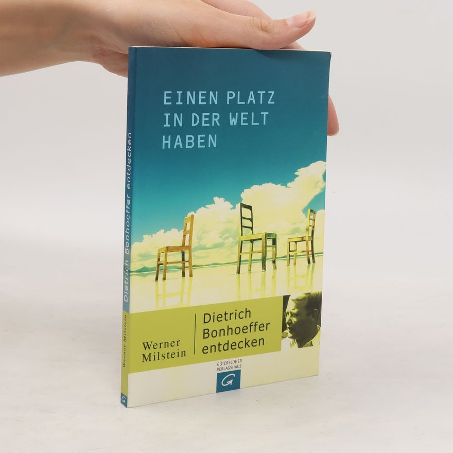 Werner Milstein Einen Platz in der Welt haben