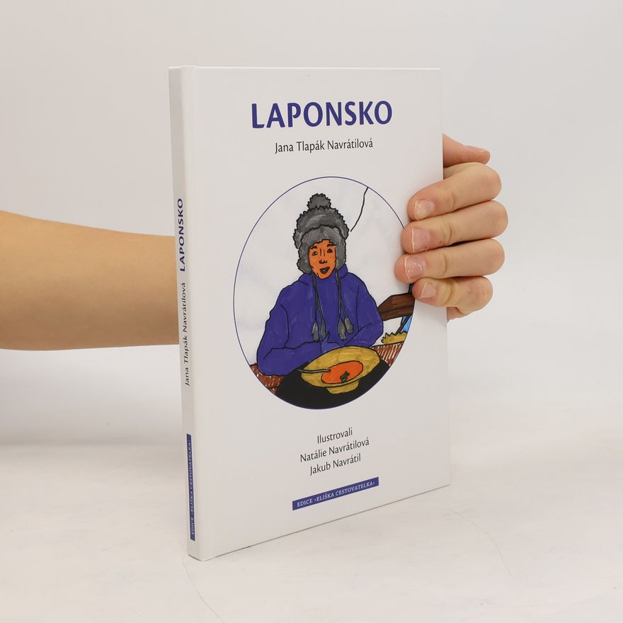 Jana Tlapák Navrátilová Edice Eliška Cestovatelka: Laponsko