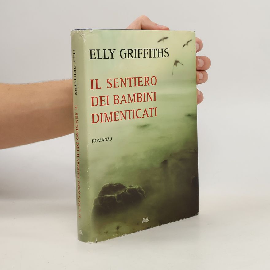 Elly Griffiths Il sentiero dei bambini dimenticati