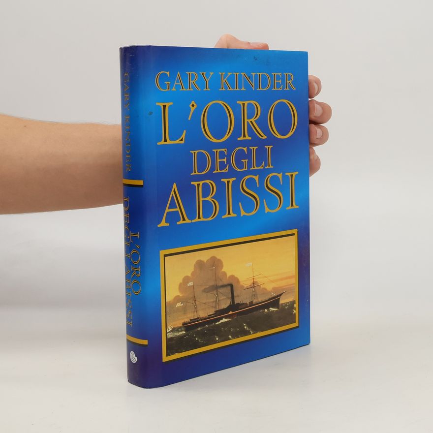 Gary Kinder L'oro degli abissi