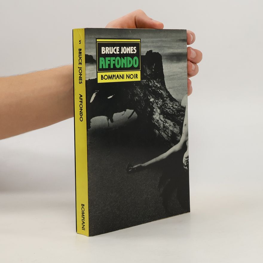 Bruce Jones Bompiani Noir - 5: Affondo