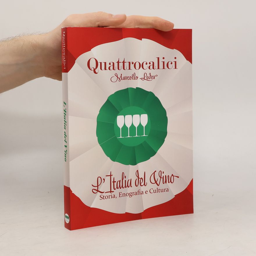 Marcello Leder Quattrocalici: L'Italia del vino