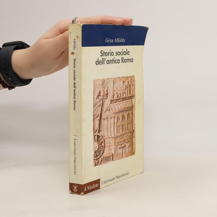 Géza Alföldy Universale Paperbacks: Storia sociale dell'antica Roma