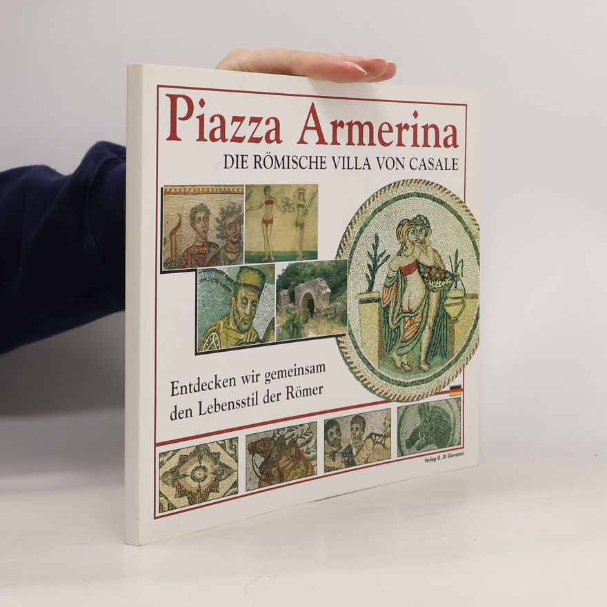 Autorenkollektiv Piazza Armerina. Die Römische Villa von Casale