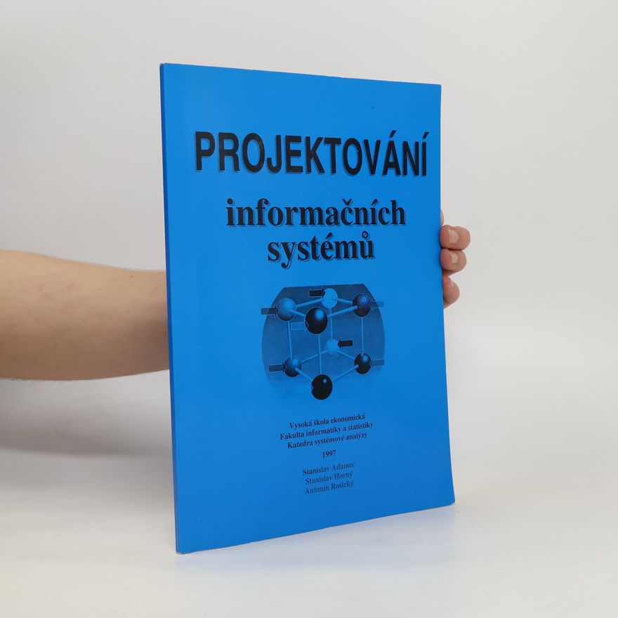 Antonín Rosický Projektování informačních systémů