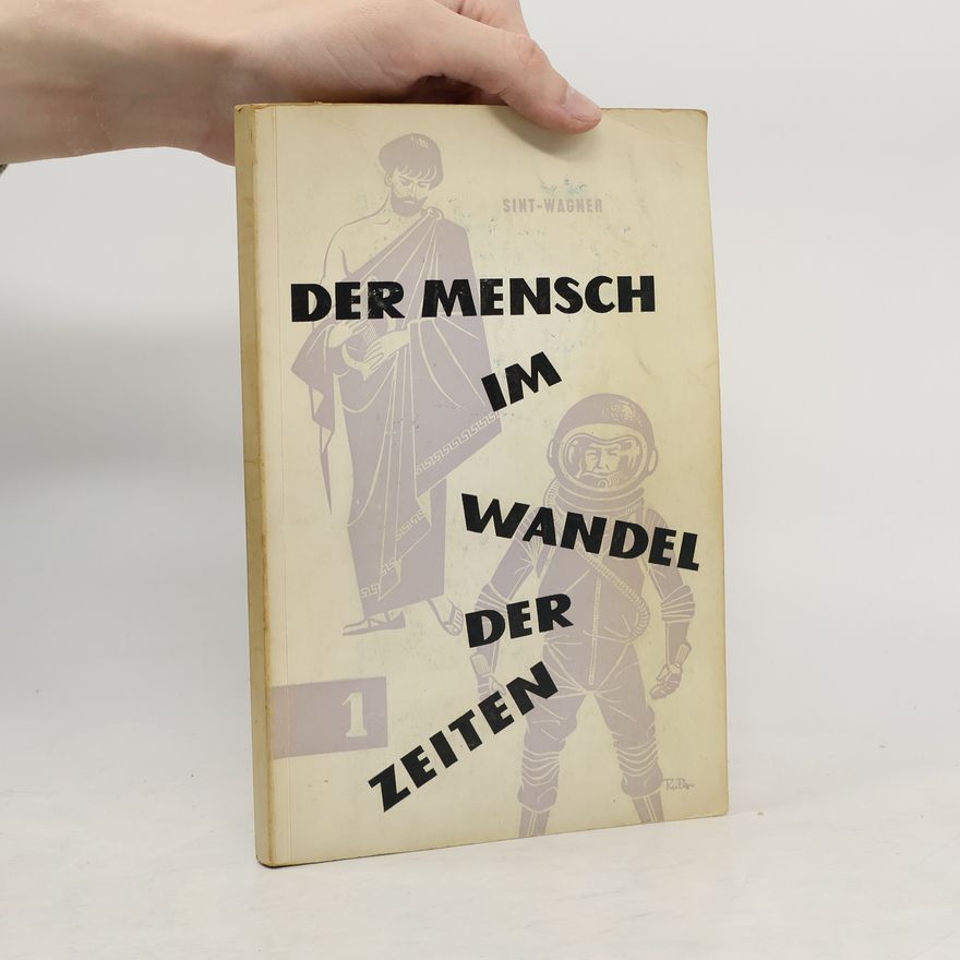 Josef Sint Der Mensch im Wandel der Zeiten 1