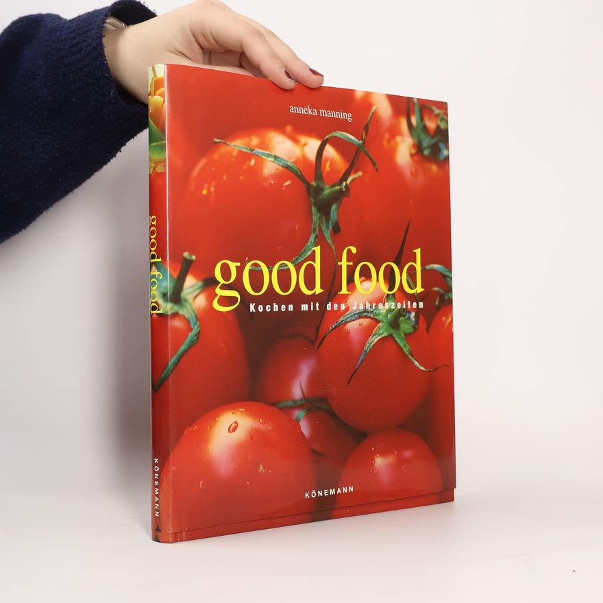 Anneka Manning Good food