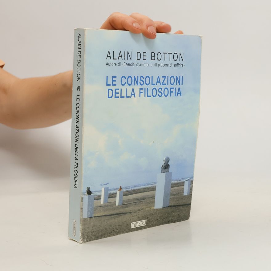 Alain de Botton Le consolazioni della filosofia